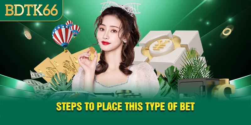 steps-to-place-this-type-of-bet